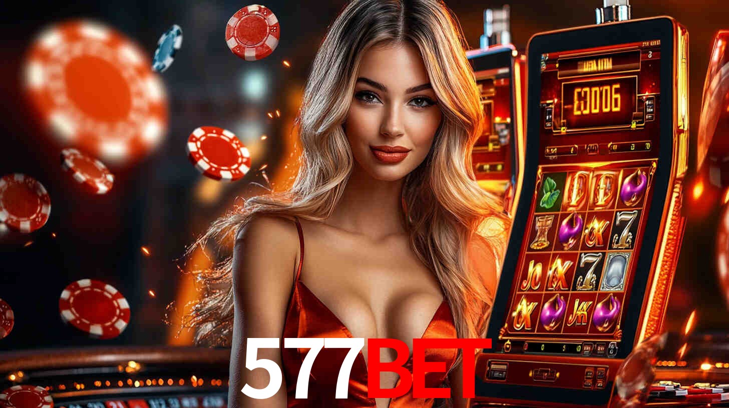 577bet: Jogos de Caça-Níqueis-Altas Recompensas, Roleta-Velocidade, Blackjack-Desafios Máximos